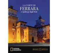 La corte di Ferrara e i palazzi estensi