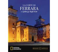 La corte di Ferrara e i palazzi estensi - Hazon Paola