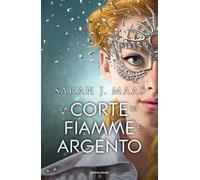 La corte di fiamme e argento
