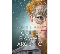La corte di fiamme e argento