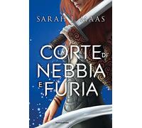 La corte di nebbia e furia