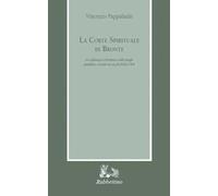 La corte spirituale di Bronte. La vigilanza ecclesiastica sulle piaghe familiari e sociali nei secoli XVIII e XIX
