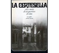 La cortesella. Vita e morte di un quartiere di Como - 1977 - Piff
