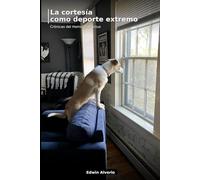 La cortesía como deporte extremo: Crónicas del Homo Distractus