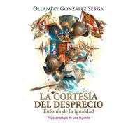 LA CORTESÍA DEL DESPRECIO: Eufonía de la igualdad: 18