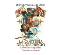 LA CORTESÍA DEL DESPRECIO: Eufonía de la igualdad