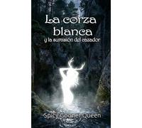 La corza blanca y la sumisión del cazador