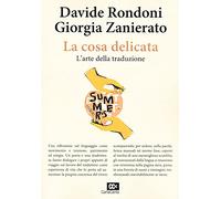 La cosa delicata. L'arte della traduzione
