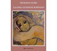La cosa. Le donne scrivono