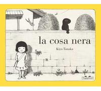 La cosa nera. Ediz. illustrata