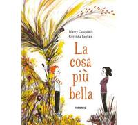 La cosa più bella. Ediz. a colori