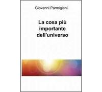La cosa più importante dell'universo