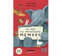 La cosa più importante. Memory. Ediz. illustrata
