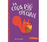 La cosa più speciale. Ediz. a colori