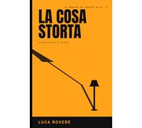 La cosa storta: La verità sotto la vernice