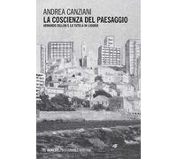 La coscienza del paesaggio. Armando Dillon e la tutela in Liguria