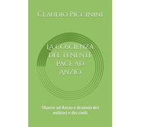 La coscienza del tenente Pace ad Anzio: Sbarco ad Anzio e drammi dei militari e dei civili