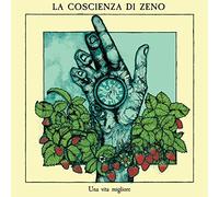 La Coscienza Di Zeno - Una Vita Migliore (180 Gr. Gatefold)