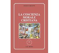 La coscienza morale cristiana