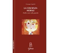La coscienza morale. Dalla voce alla parola