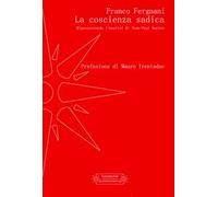 La coscienza sadica. Ripercorrendo l'analisi di Jean-Paul Sartre