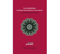 Libri Coscienza. Un Dialogo Interdisciplinare E Interculturale (La)
