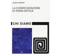 La cosmicizzazione di Roma antica