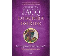 La cospirazione del male. Lo scriba di Osiride