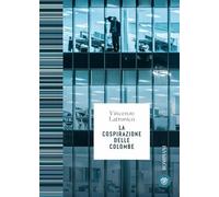 Libri Vincenzo Latronico - La Cospirazione Delle Colombe