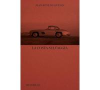 La costa selvaggia [Paperback] Huguenin, Jean-René and Settimini, Marco