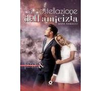 La costellazione dell'amicizia