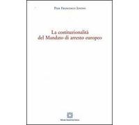 La costituzionalità del mandato di arresto europeo