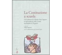 La Costituzione a scuola. Un'inchiesta di «Proteo Fare Sapere» tra gli studenti delle scuole secondarie di II grado