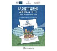 La Costituzione aperta a tutti. Lessico del nostro vivere civile