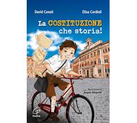 La Costituzione, che storia! Ediz. illustrata