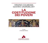 La Costituzione dei poveri - Colmegna Virginio, Zagrebelsky Gustavo