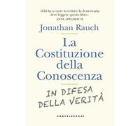 La costituzione della conoscenza. In difesa della verità