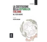 La Costituzione della Repubblica italiana nel testo vigente