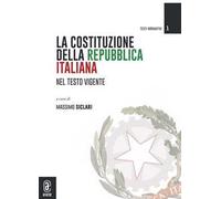 La Costituzione della Repubblica italiana nel testo vigente