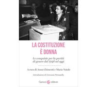 La Costituzione è donna. Le conquiste per la parità di genere dal 1946 ad oggi