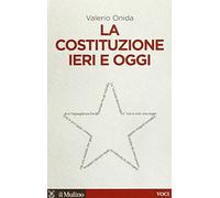 La Costituzione ieri e oggi