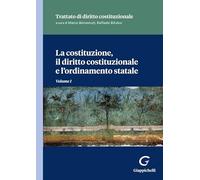 La costituzione, il diritto costituzionale e l'ordinamento statale. Vol. 1...