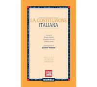La Costituzione Italiana: Edizione integrale commentata