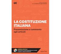 La Costituzione italiana. Presentazione e commento agli articoli. Con estensioni online