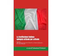 La Costituzione Italiana spiegata articolo per articolo: Edizione 2025: 6