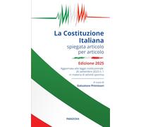 La Costituzione Italiana spiegata articolo per articolo: Edizione 2025: 8