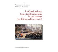 La Costituzione, le sue trasformazioni, la sua scienza. (Profili metodico-teorici)