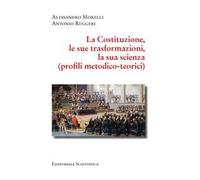 La Costituzione, le sue trasformazioni, la sua scienza. (Profili metodico-teorici)