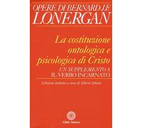 La costituzione ontologica e psicologica di Cristo. Un supplemento a «Il Verbo incarnato»