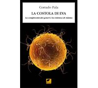 La costola di Eva. La complessità dei generi e la violenza di Adamo